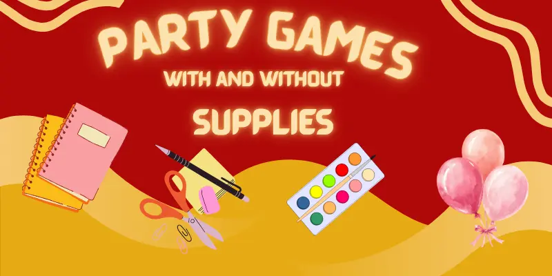 party games with and without supplies