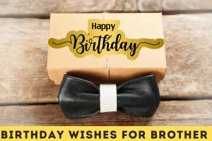 250 Birthday Wishes for Brother – Heartfelt Messages to Celebrate Your Bond