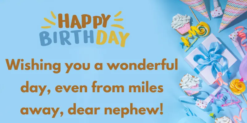 Birthday Wishes For Nephew Who Lives Away Birthday Wishes for Nephew Who Lives Away