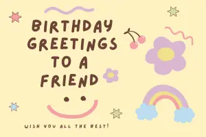 Birthday Greetings to a Friend 