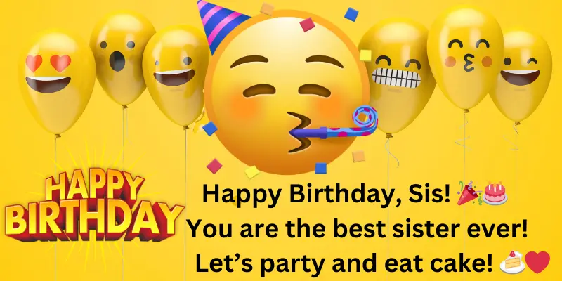 Emoji Birthday Messages For A Sister Emoji Birthday Messages for a Sister