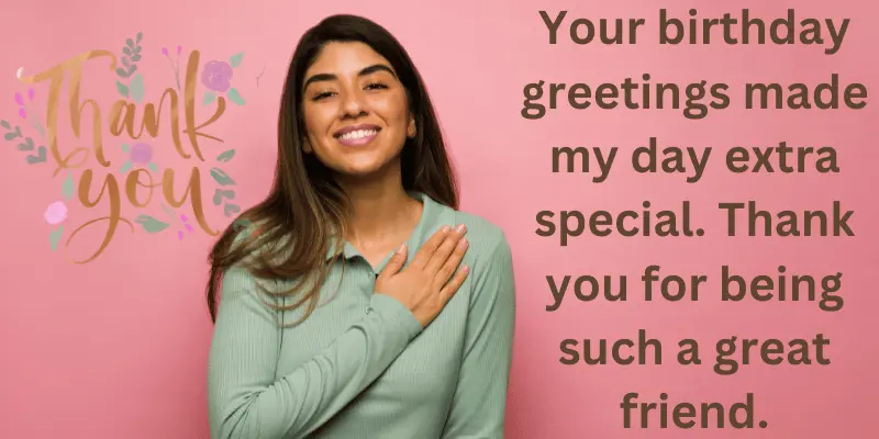 Thank You Messages For Birthday Wishes For Friends Thank You Messages for Birthday Wishes for Friends